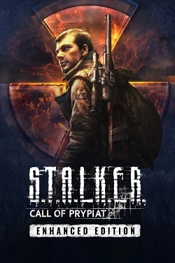 S.T.A.L.K.E.R.: Call of Prypiat - Enhanced Edition S.T.A.L.K.E.R.: Call of Prypiat - Enhanced Edition
