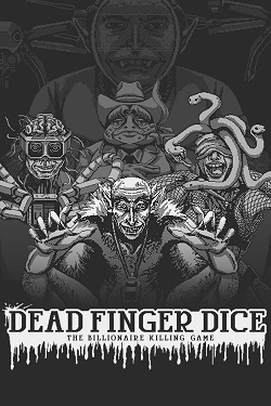 Dead Finger Dice: A Billionaire Killing Game